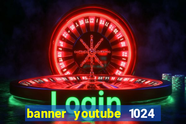 banner youtube 1024 x 576
